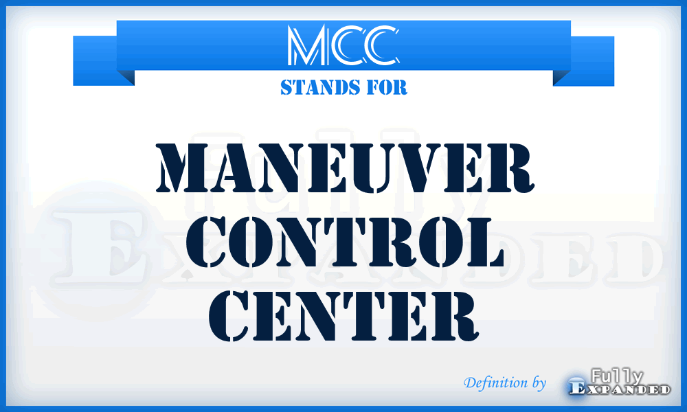 MCC - Maneuver Control Center