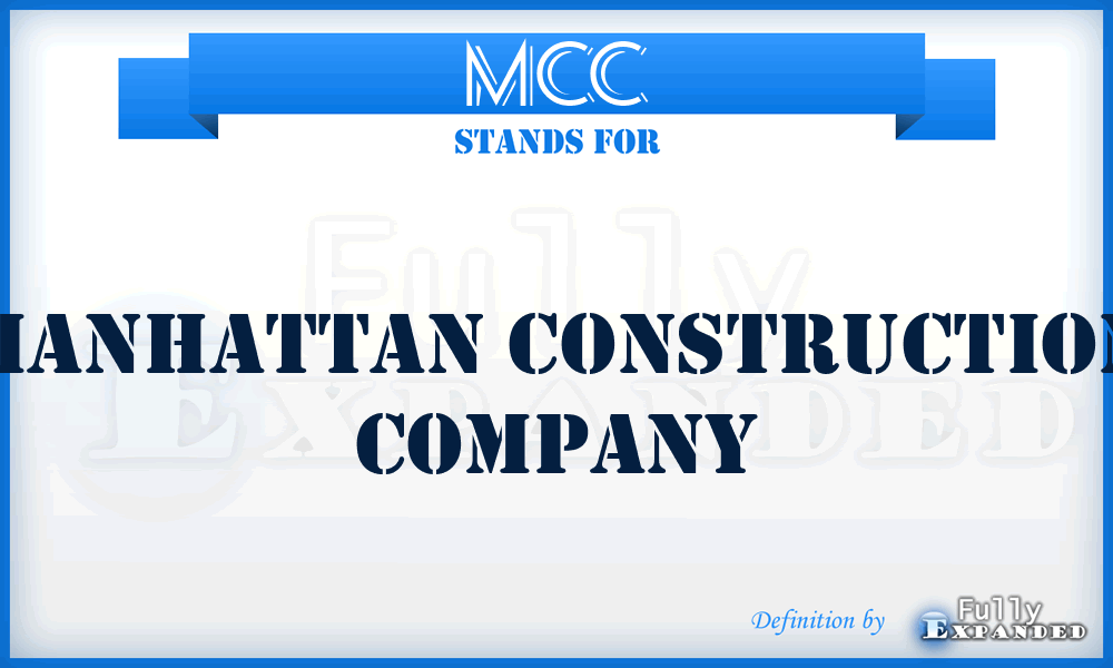 MCC - Manhattan Construction Company