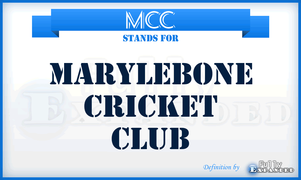 MCC - Marylebone Cricket Club