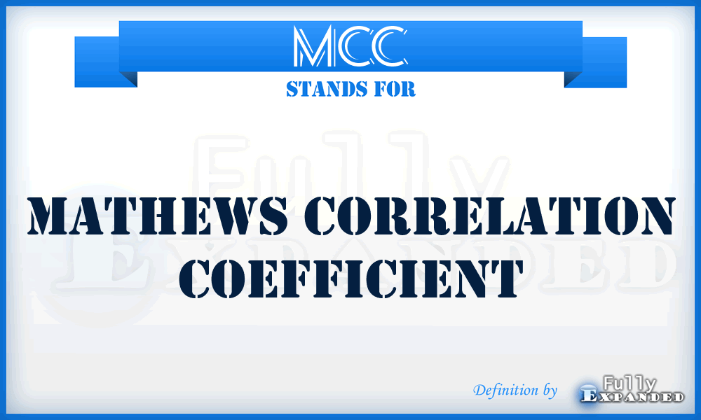 MCC - Mathews correlation coefficient