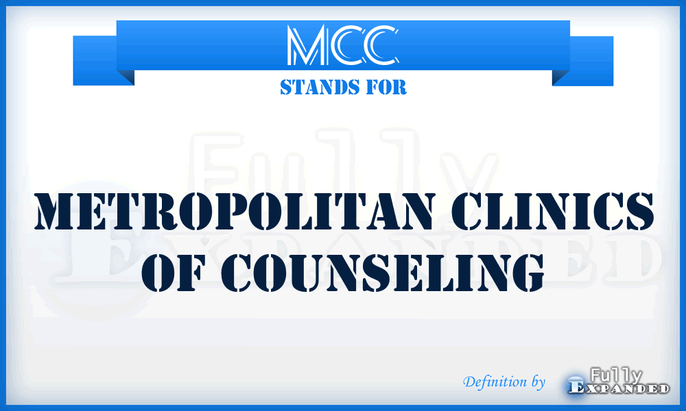 MCC - Metropolitan Clinics of Counseling