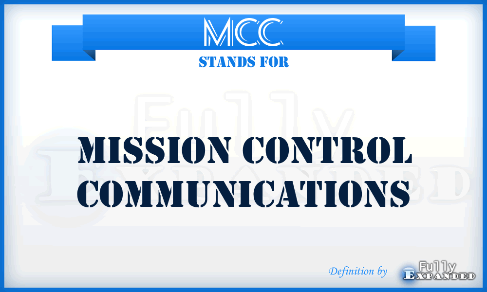 MCC - Mission Control Communications