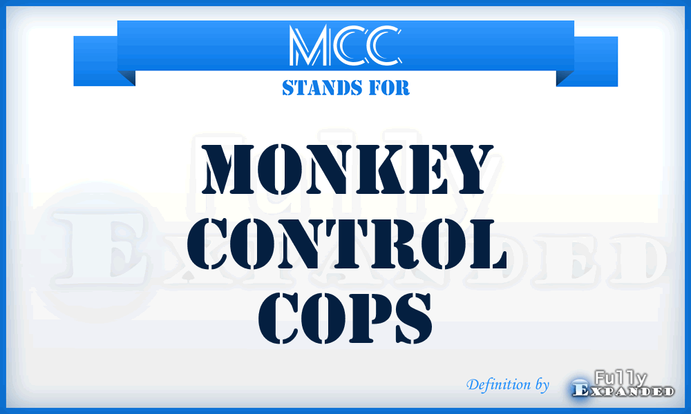 MCC - Monkey Control Cops