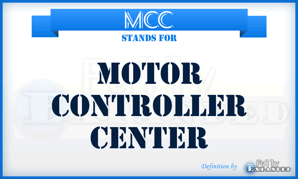 MCC - Motor Controller Center