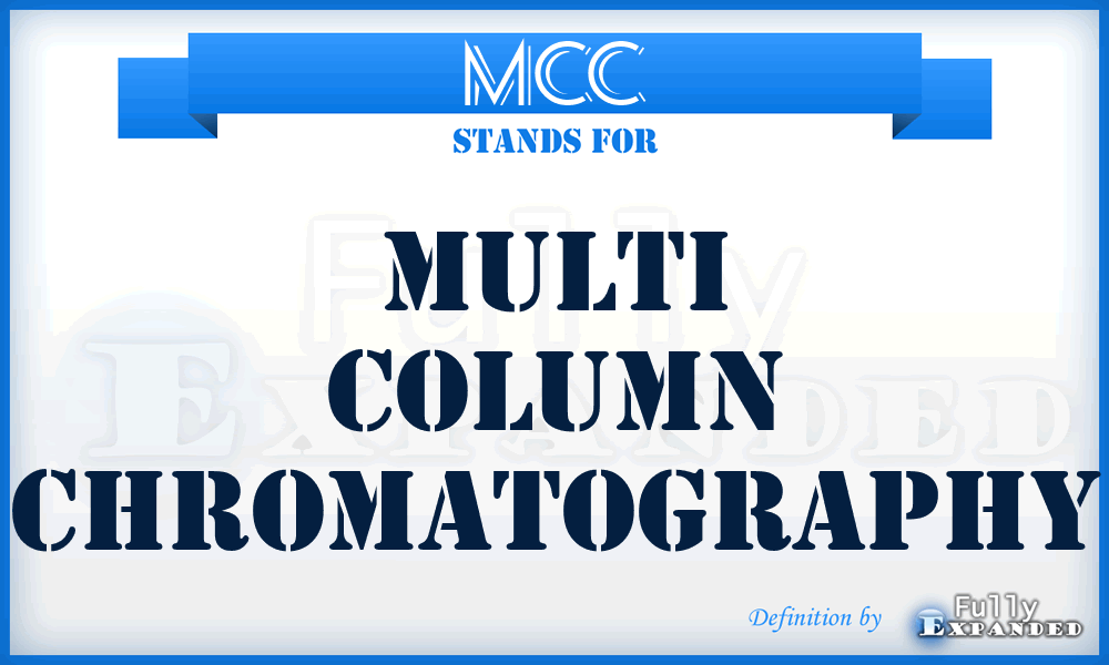 MCC - Multi Column Chromatography