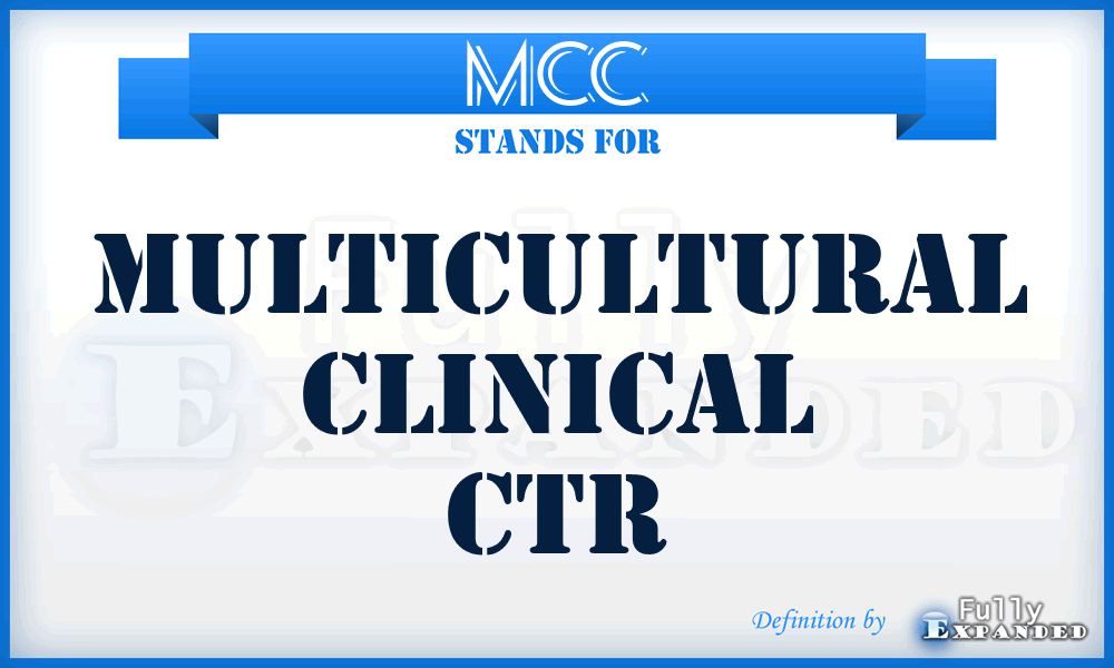 MCC - Multicultural Clinical Ctr