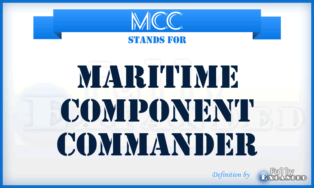 MCC - maritime component commander