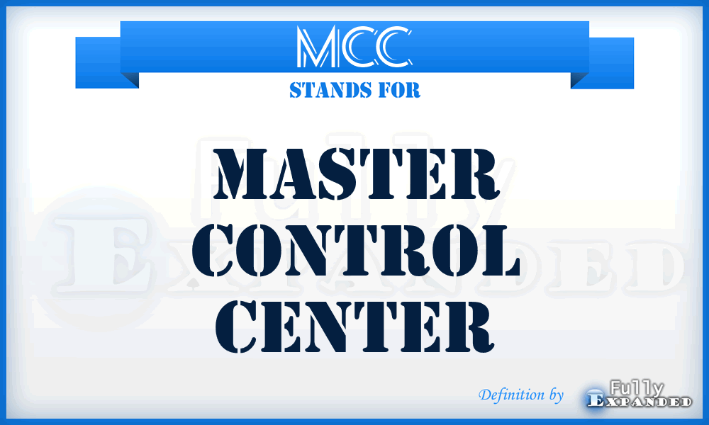 MCC - master control center