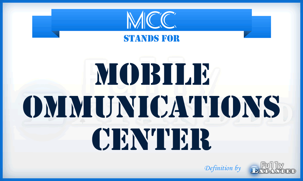 MCC - mobile ommunications center