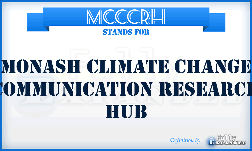 MCCCRH - Monash Climate Change Communication Research Hub