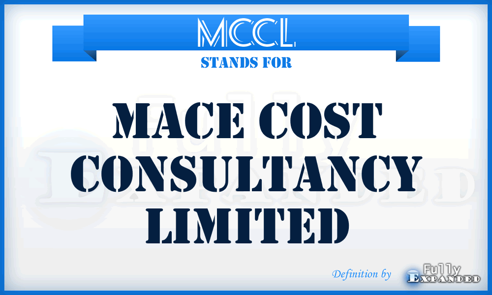 MCCL - Mace Cost Consultancy Limited