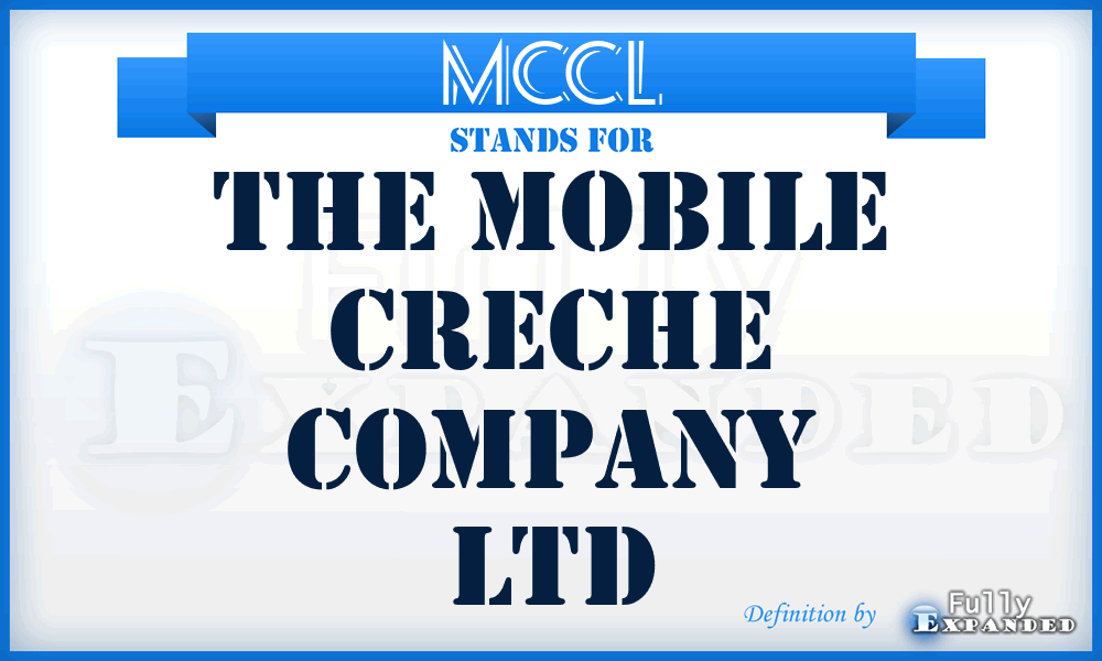 MCCL - The Mobile Creche Company Ltd