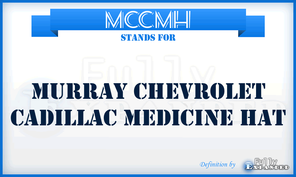 MCCMH - Murray Chevrolet Cadillac Medicine Hat