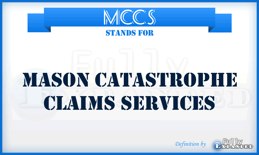 MCCS - Mason Catastrophe Claims Services