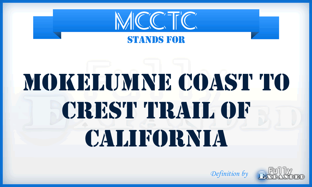 MCCTC - Mokelumne Coast to Crest Trail of California