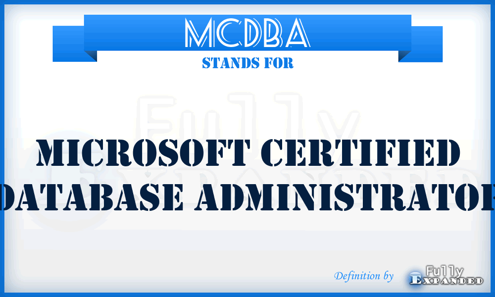 MCDBA - Microsoft Certified DataBase Administrator