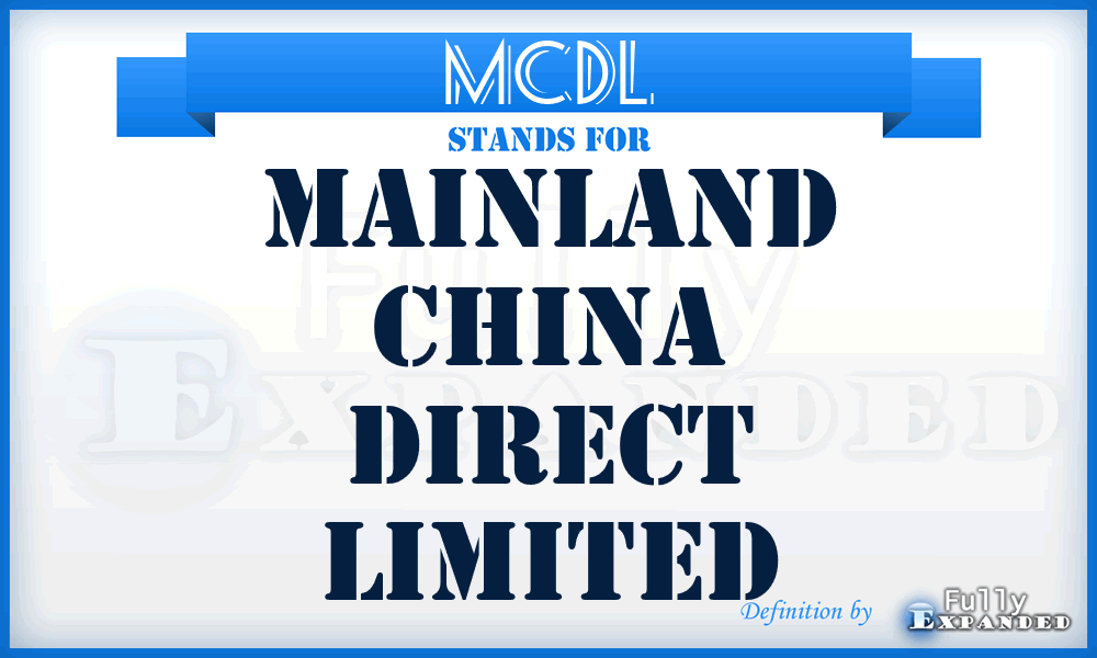 MCDL - Mainland China Direct Limited