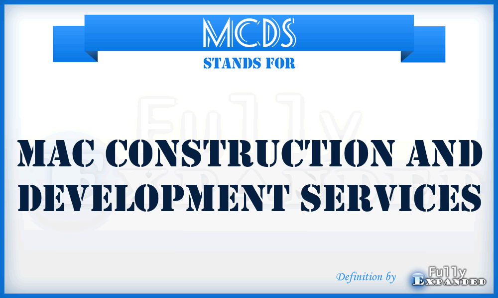 MCDS - Mac Construction and Development Services