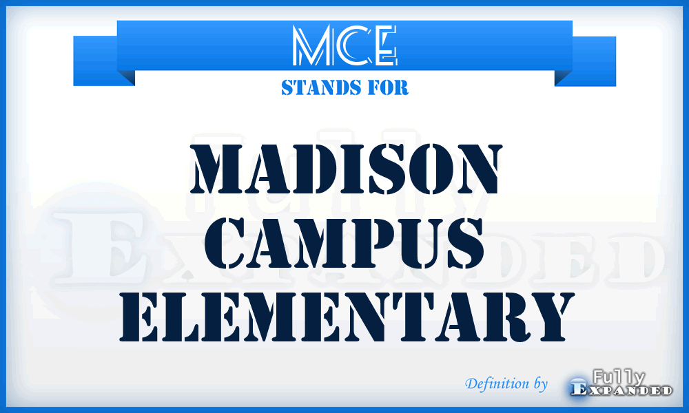 MCE - Madison Campus Elementary