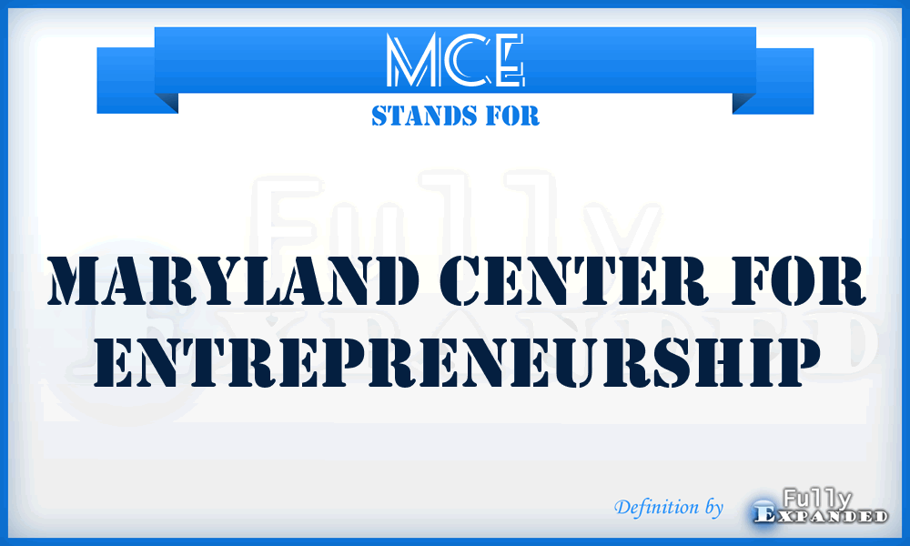 MCE - Maryland Center for Entrepreneurship