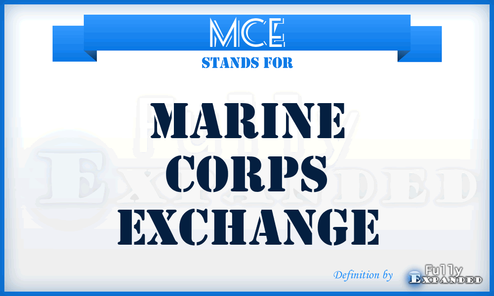 MCE - Marine Corps Exchange