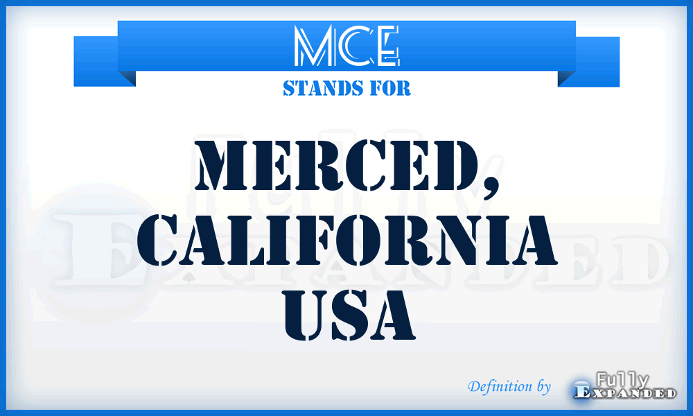 MCE - Merced, California USA