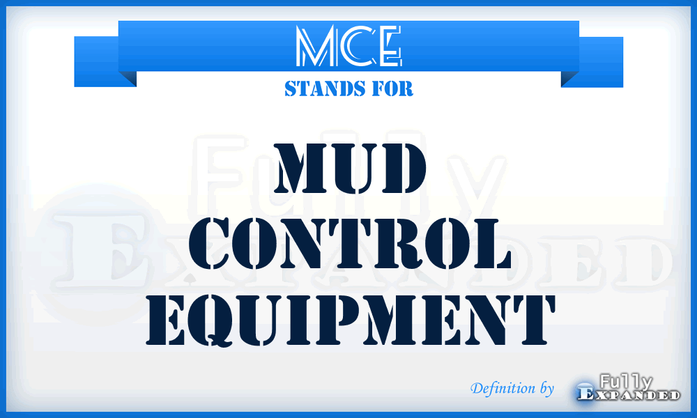 MCE - Mud Control Equipment