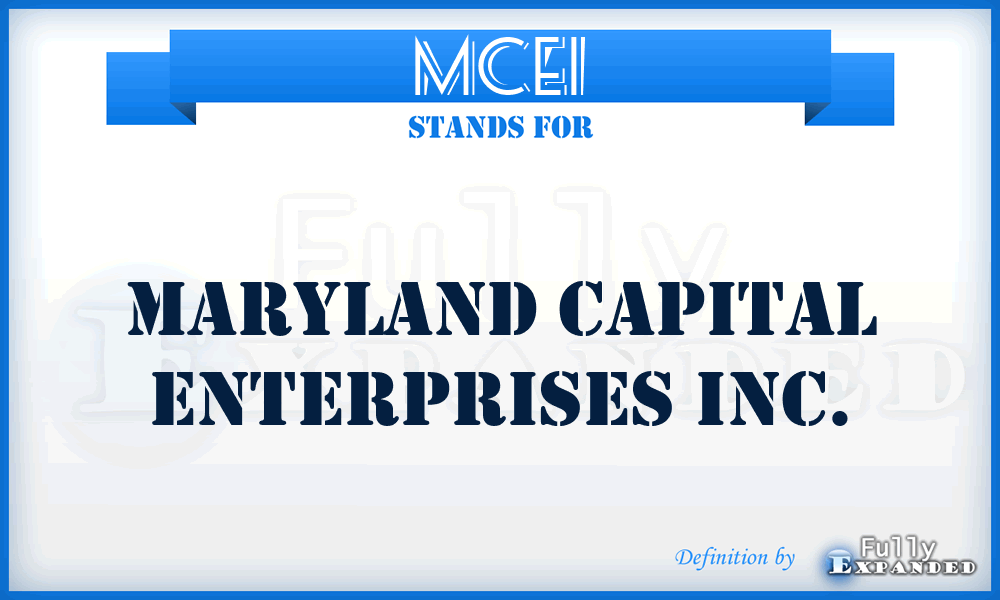 MCEI - Maryland Capital Enterprises Inc.
