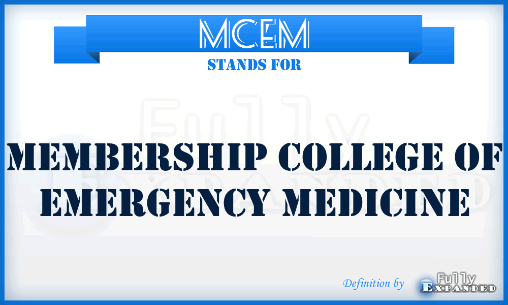MCEM - Membership College of Emergency Medicine