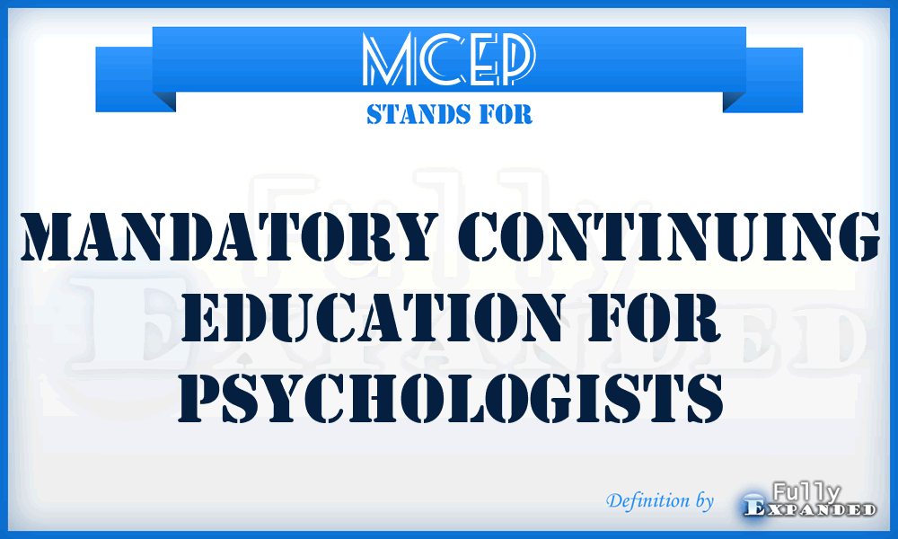 MCEP - Mandatory Continuing Education For Psychologists