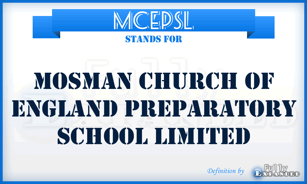 MCEPSL - Mosman Church of England Preparatory School Limited