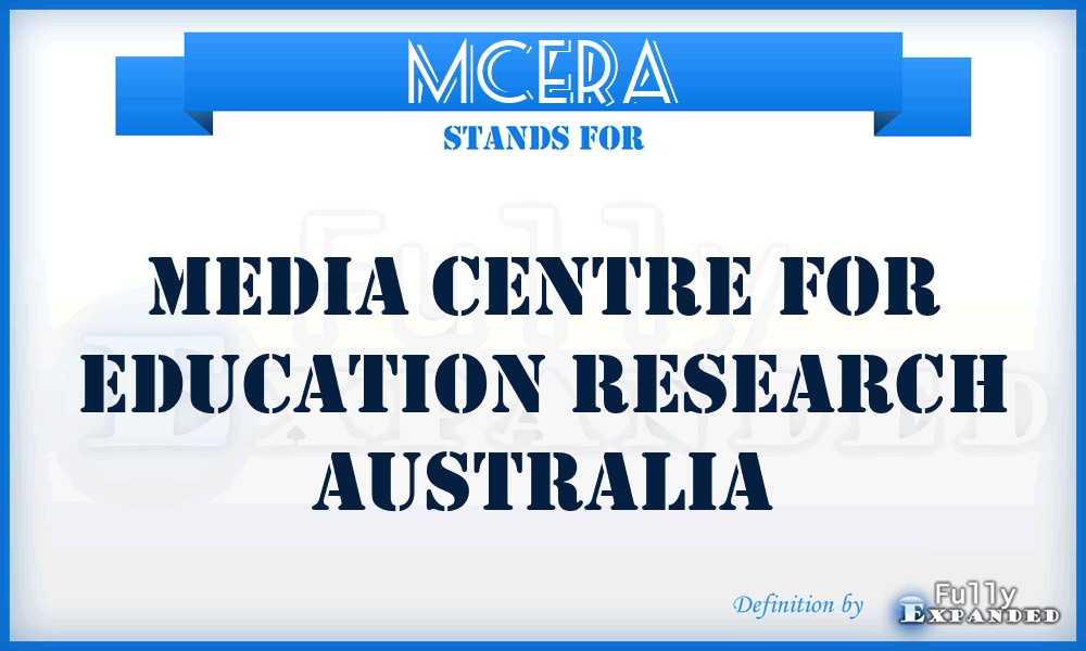 MCERA - Media Centre for Education Research Australia
