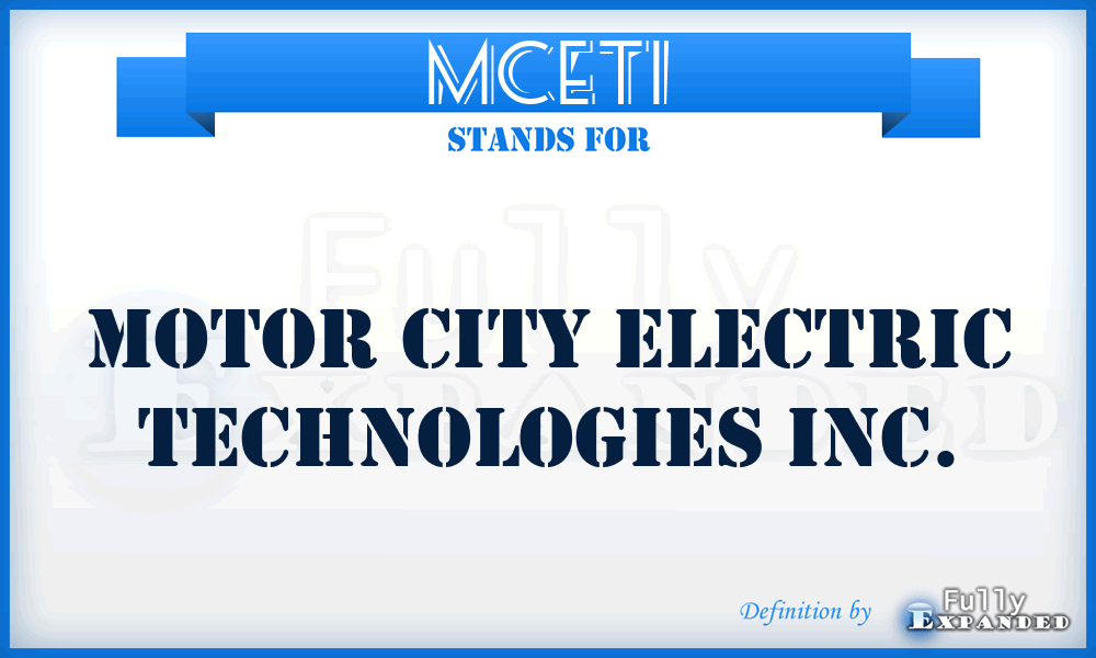 MCETI - Motor City Electric Technologies Inc.