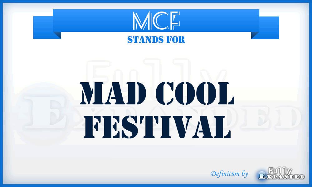 MCF - Mad Cool Festival