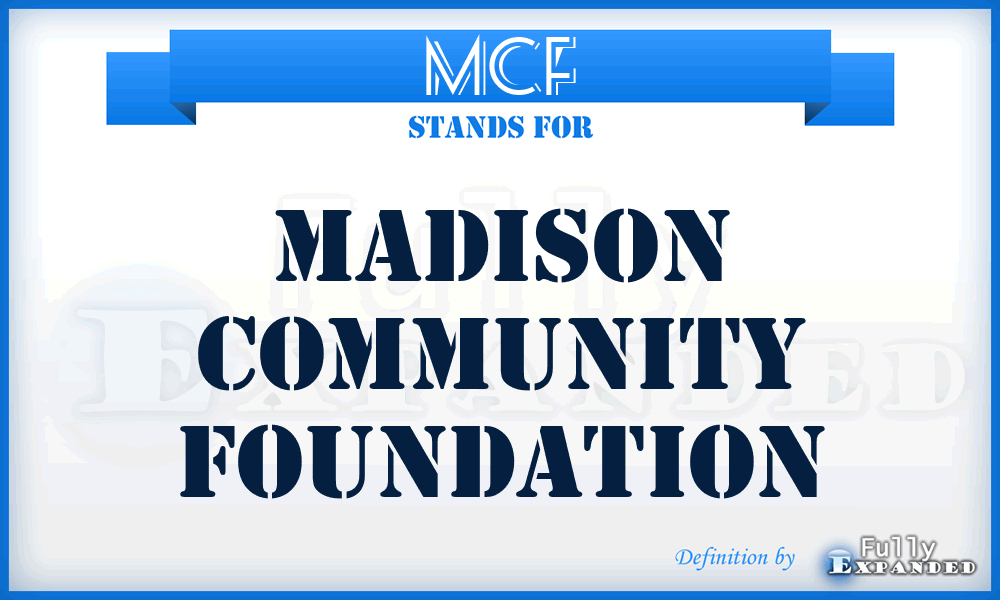 MCF - Madison Community Foundation