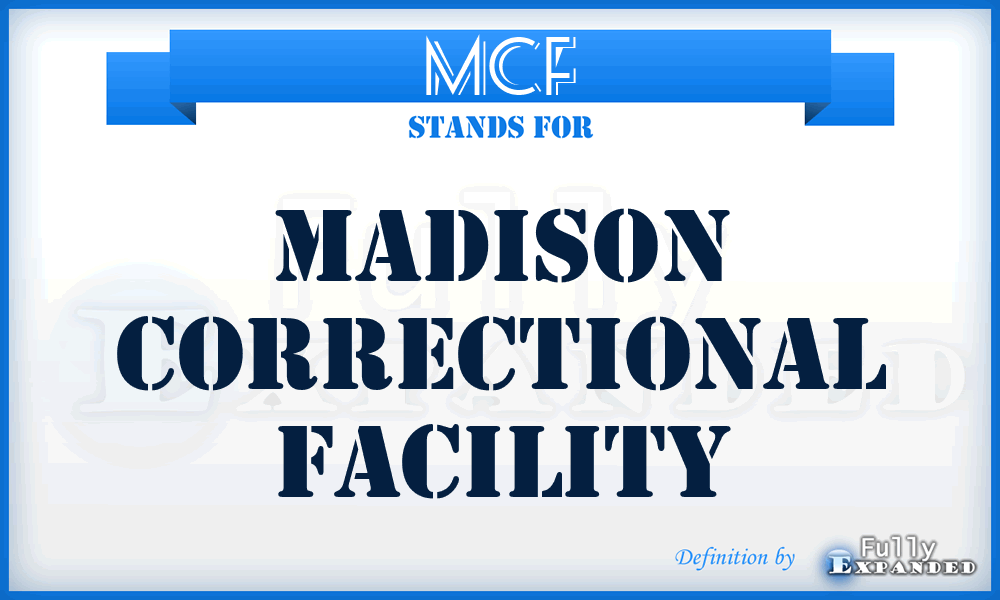 MCF - Madison Correctional Facility