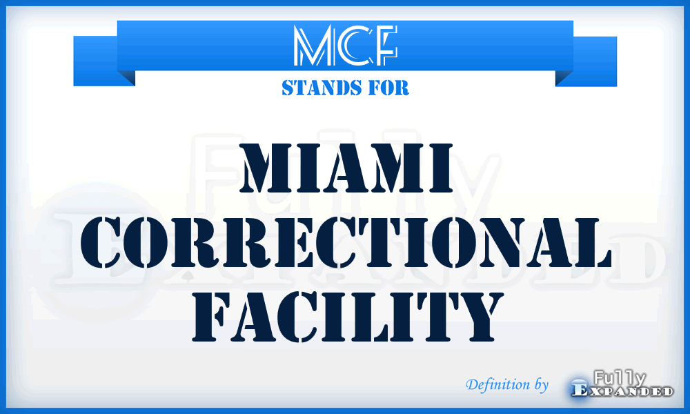 MCF - Miami Correctional Facility