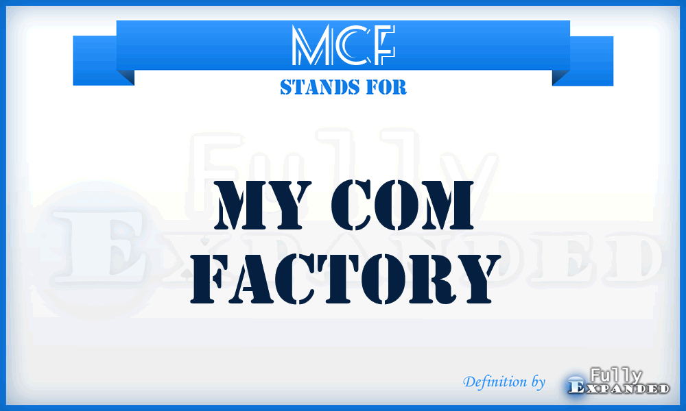 MCF - My Com Factory