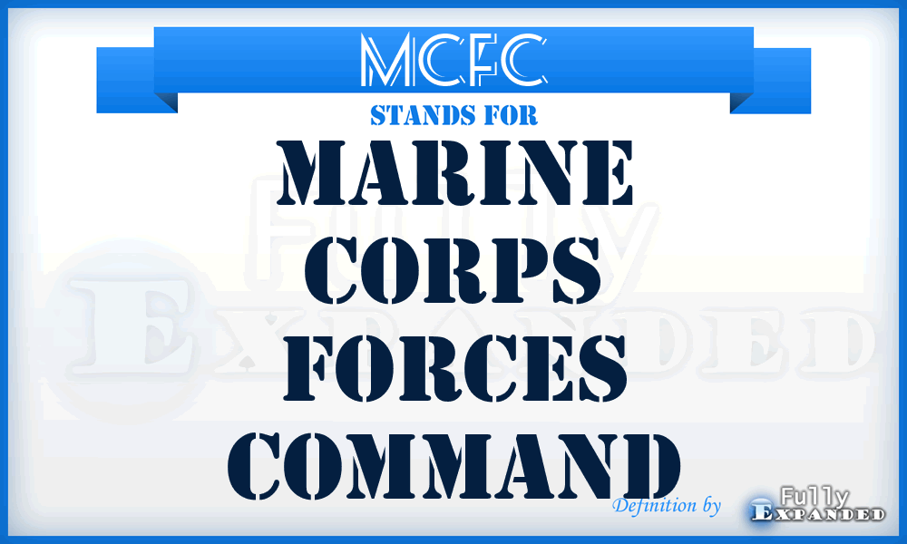 MCFC - Marine Corps Forces Command