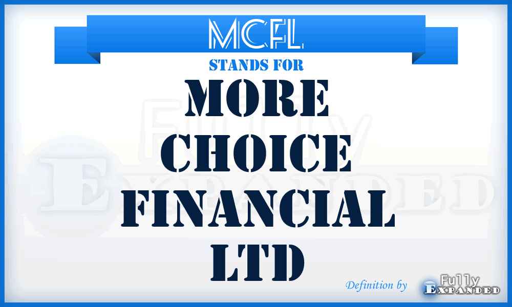 MCFL - More Choice Financial Ltd