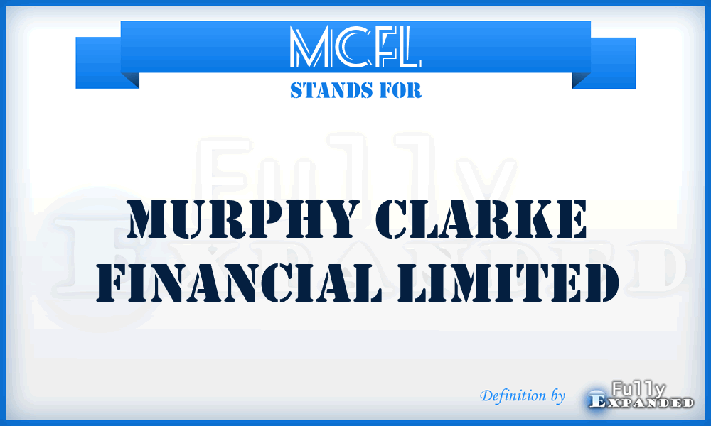 MCFL - Murphy Clarke Financial Limited