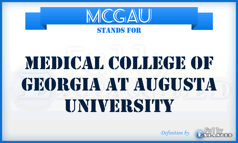 MCGAU - Medical College of Georgia at Augusta University