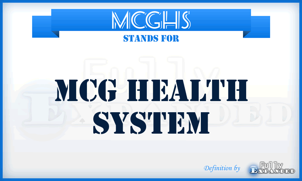 MCGHS - MCG Health System