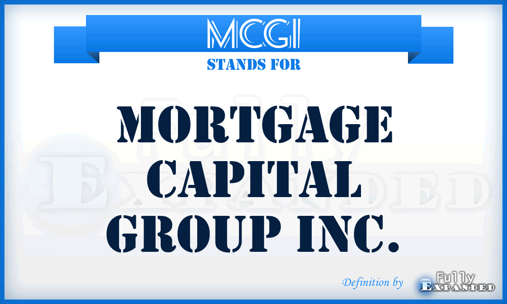 MCGI - Mortgage Capital Group Inc.