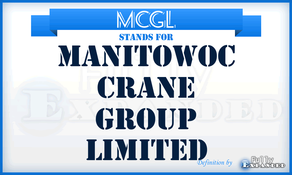 MCGL - Manitowoc Crane Group Limited