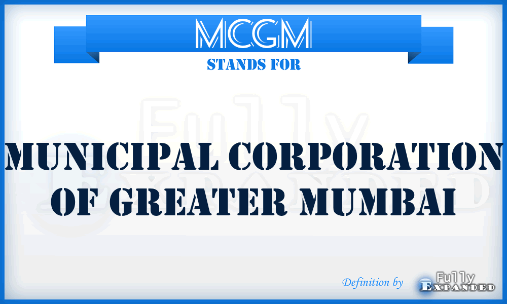 MCGM - Municipal Corporation of Greater Mumbai