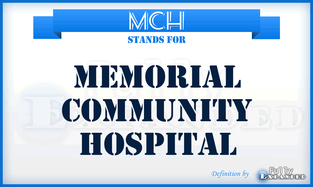 MCH - Memorial Community Hospital