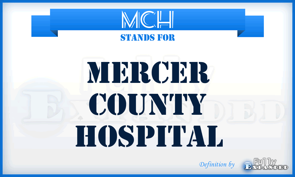 MCH - Mercer County Hospital