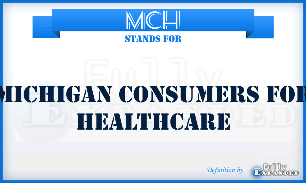 MCH - Michigan Consumers for Healthcare