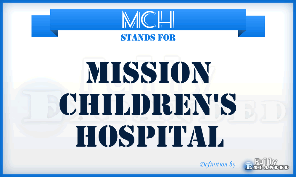 MCH - Mission Children's Hospital